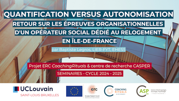 [Nouvelle vidéo] "Quantification versus autonomisation ? Retour sur les épreuves organisationnelles d'un opérateur social dédié au relogement en Île-de-France" par B. Legros